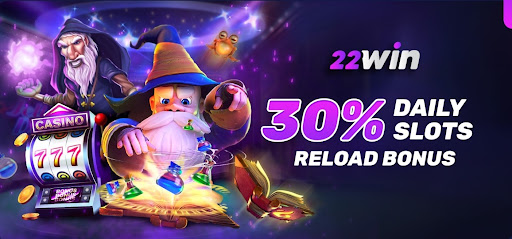 Daily slots bonus at 22Win