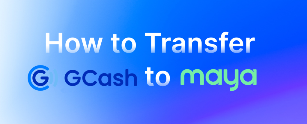 How to Transfer GCash to PayMaya