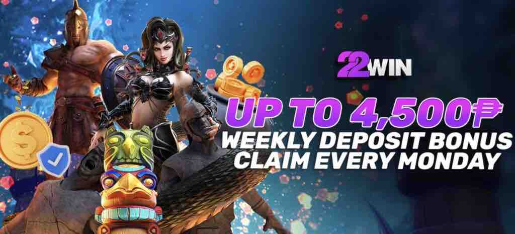 Weekly Accumulate Deposit Bonus in 22Win Casino